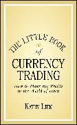 The Little Book of Currency Trading