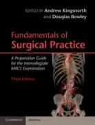 Fundamentals of Surgical Practice: A Preparation Guide for the Intercollegiate Mrcs Examination