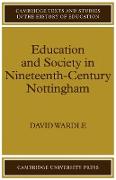 Education and Society in Nineteenth-Century Nottingham