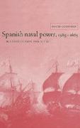 Spanish Naval Power, 1589 1665