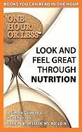 Look and Feel Great Through Nutrition