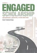 Handbook of Engaged Scholarship: Contemporary Landscapes, Future Directions: Volume 1: Institutional Change
