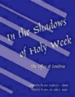 In the Shadows of Holy Week