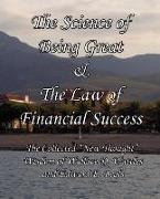 The Science of Being Great & The Law of Financial Success: The Collected "New Thought" Wisdom of Wallace D. Wattles and Edward E. Beals