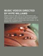 Music videos directed by Hype Williams