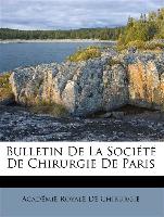 Bulletin De La Société De Chirurgie De Paris