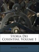 Storia Dei Cosentini, Volume 1