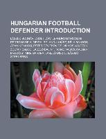 Hungarian football defender Introduction