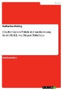 Charles Taylors Politik der Anerkennung in der Kritik von Jürgen Habermas