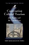 Constructing Cultural Tourism