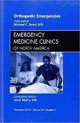 Orthopedic Emergencies, an Issue of Emergency Medicine Clinics: Volume 28-4