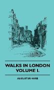 Walks in London - Volume I