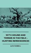 With Hound and Terrier in the Field - Hunting Reminiscences