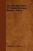 The Life and Letters of Frances Baroness Bunsen - Vol. II