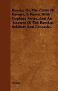 Russia, Or, the Crisis of Europe, a Poem. with Copious Notes. and an Account of the Russian Soldiers and Cossacks