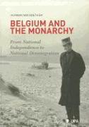 Belgium and the Monarchy: From National Independence to National Disintegration