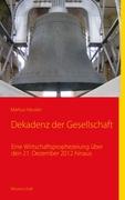 Dekadenz der Gesellschaft