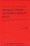 Physical Origin of Homochirality in Life