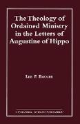 The Theology of Ordained Ministry in the Letters of Augustine of Hippo