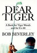 DEAR TIGER