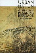 Urban Nation: Australia's Planning Heritage