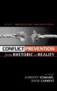 Conflict Prevention from Rhetoric to Reality