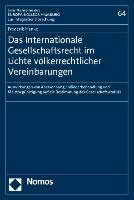 Das Internationale Gesellschaftsrecht im Lichte völkerrechtlicher Vereinbarungen