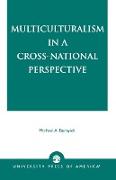 Multiculturalism in a Cross-National Perspective