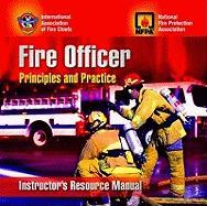 Fire Officer: Instructor's Review Manual: Principles and Practice