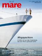 mare - die Zeitschrift der Meere / No. 81 / Megayachten