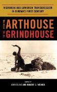 From the Arthouse to the Grindhouse