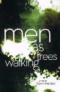 Men as Trees Walking
