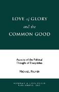 Love of Glory and the Common Good