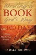 Writing a Book God's Way in 100 Days