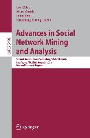 Advances in Social Network Mining and Analysis
