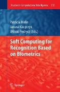 Soft Computing for Recognition based on Biometrics