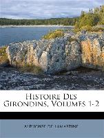 Histoire Des Girondins, Volumes 1-2