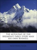 The Autocrat of the Breakfast-Table, Every Man His Own Boswell