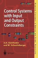 Control Systems with Input and Output Constraints