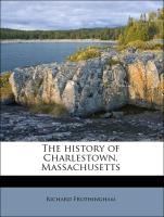 The History of Charlestown, Massachusetts