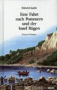 Eine Fahrt nach Pommern und der Insel Rügen