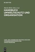Handbuch Umweltschutz und Organisation