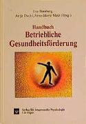 Handbuch Betriebliche Gesundheitsförderung