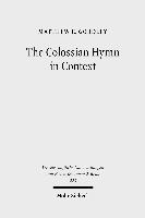 The Colossian Hymn in Context