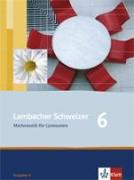 Lambacher Schweizer. 6. Schuljahr. Schülerbuch. Allgemeine Ausgabe