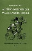 Die Aufzeichnungen des Malte Laurids Brigge. Die Weise von Liebe und Tod des Cornets Christoph Rilke