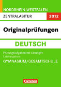 Originalprüfungen Zentralabitur Leistungskurs Deutsch 2011. NW