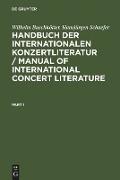 Handbuch der Internationalen Konzertliteratur / Manual of International Concert Literature