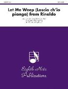 Let Me Weep (Lascia Ch'io Pianga) from Rinaldo: Easy-Medium: For Clarinet and Keyboard