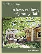 In-Laws, Outlaws, and Granny Flats